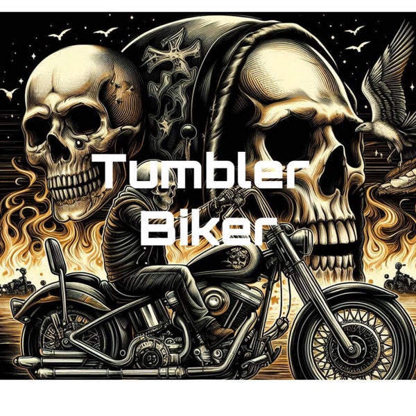 Tumbler Biker