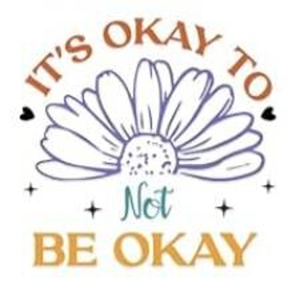 Inspirational/Mental Health Half - Wrap Libby Glass (It's okay to not be okay)