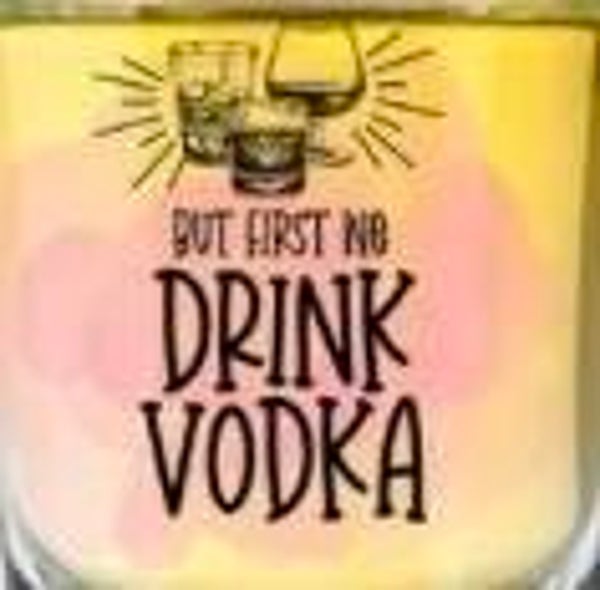 Shot Glass (But First We Drink Vodka)