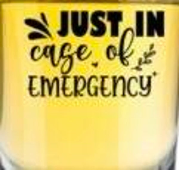 Shot Glass (Just In Case Of Emergency)