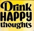 Shot Glass (Drink Happy Thoughts)