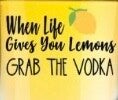 Shot Glass (When Life Gives You Lemons)