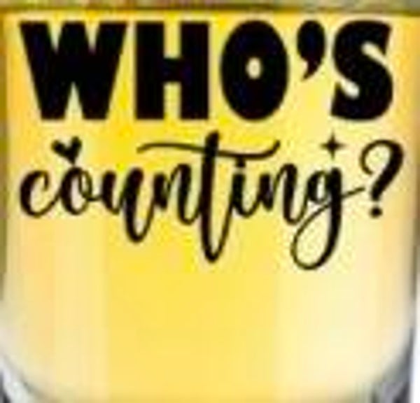 Shot Glass (Who's Counting?)