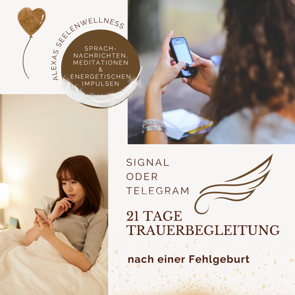 Messenger Trauer-Impulse & Trost: Geführte 21-Tage Begleitung nach Fehlgeburt oder Abbruch