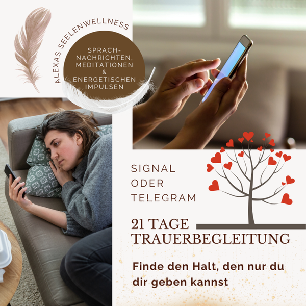 Messenger Trauerbegleitung: 21 Tage Trost, Impulse & Anbindung
