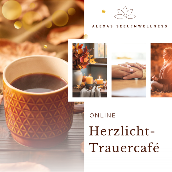 Online Herzlicht-Trauercafé  | Finde wieder Licht in der Trauer