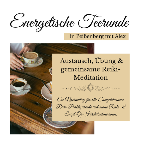 Energetische Teerunde mit Alex | Austausch, Übung & gemeinsame Reiki-Meditation