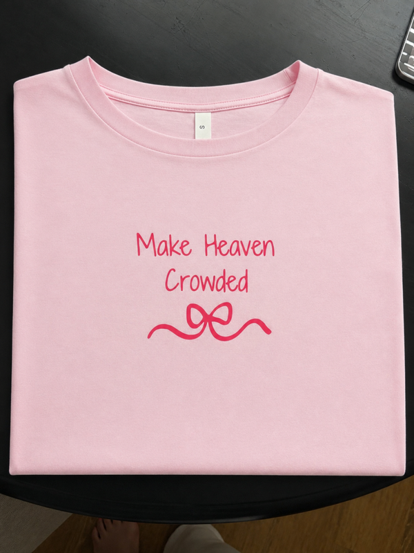 Make Heaven Crowded Tee With Bow