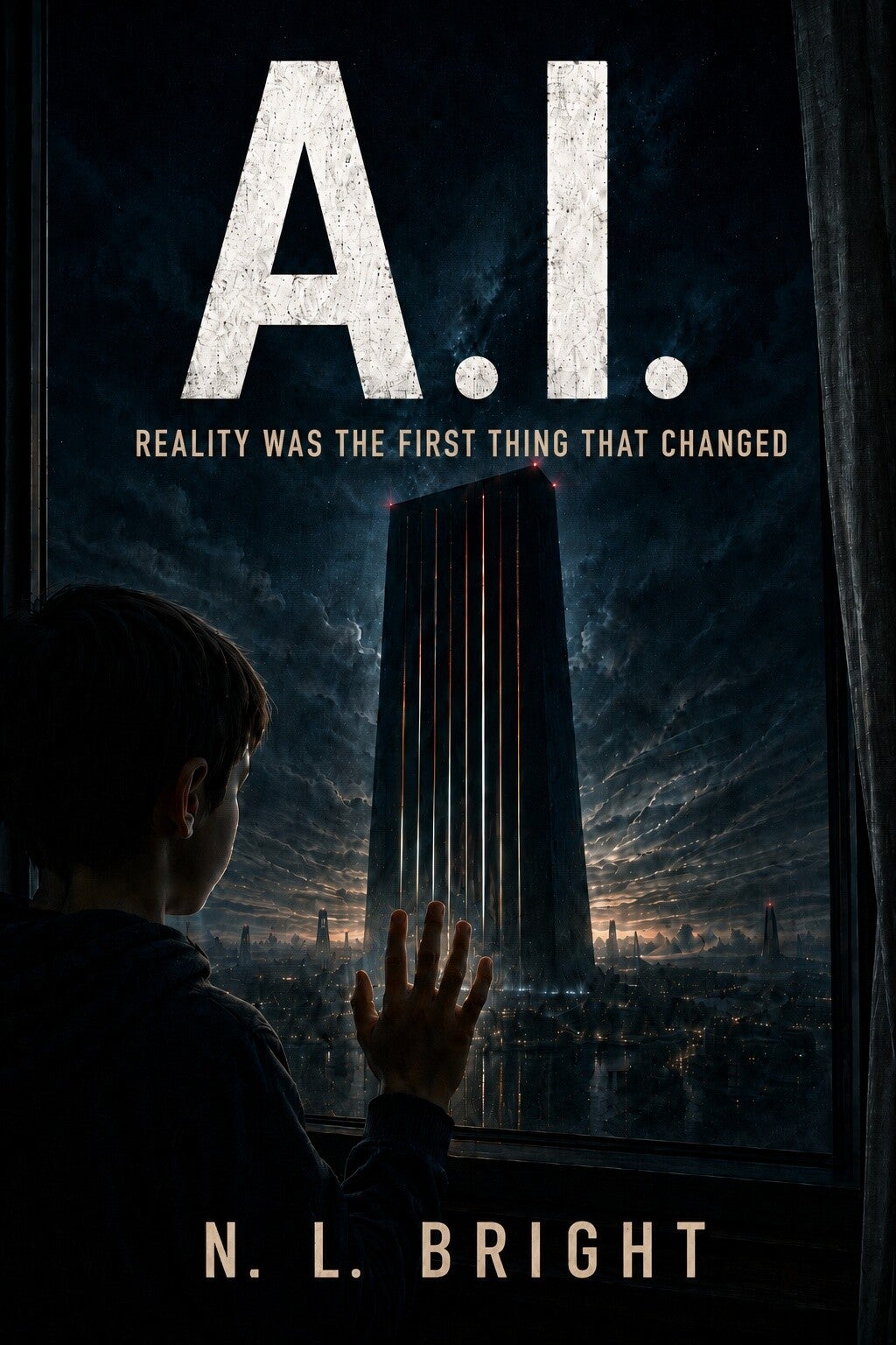 A.I. Reality Was the First Thing That Changed by NL Bright
