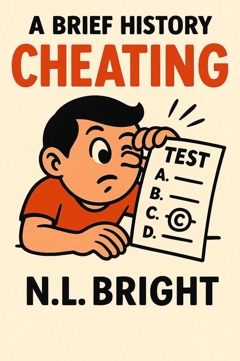 A Brief History of Cheating by NL Bright