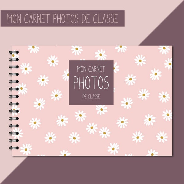 Carnet photos de classe _ Daisy
