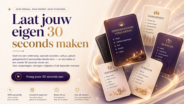 Maak jouw eigen gepersonaliseerde 30 Seconds! ✨