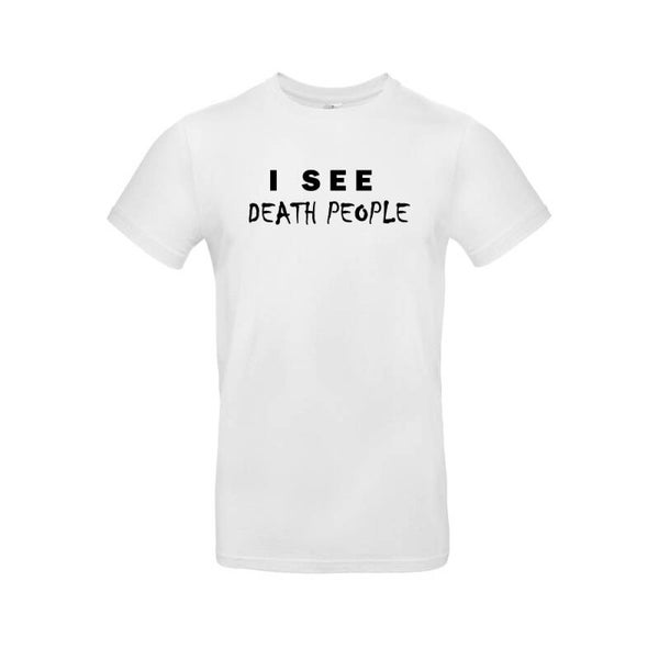 Tshirt Wit 'I see death people'