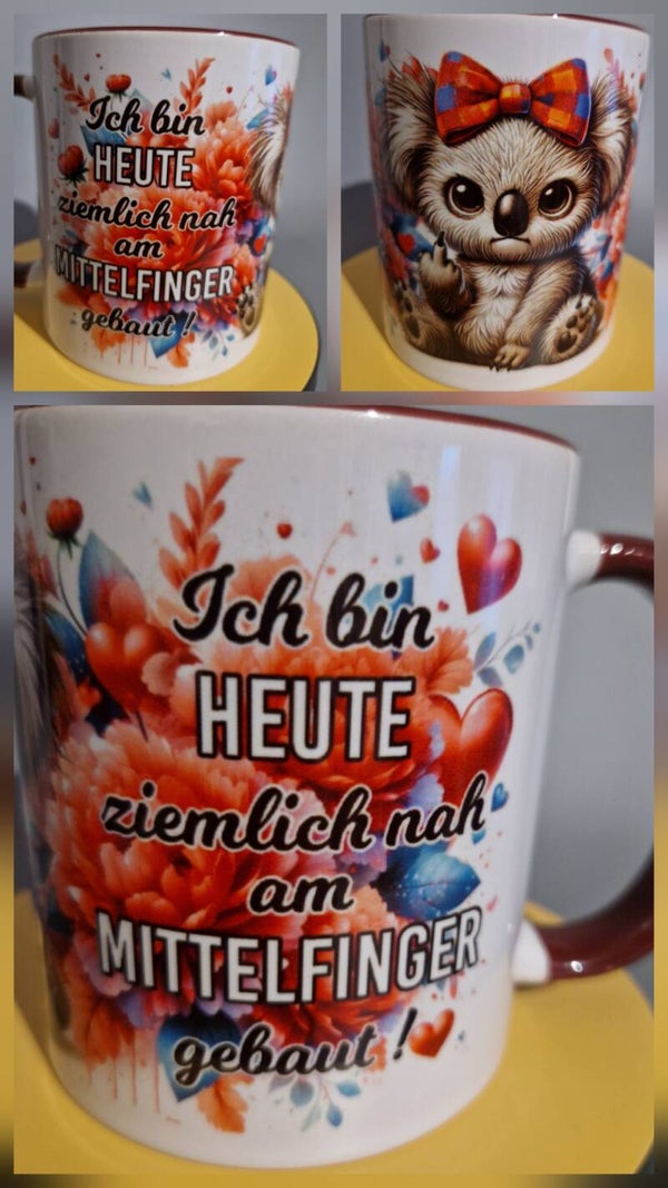 Tasse mit Spruch: Ich bin heute ziemlich nah am Mittelfinger gebaut