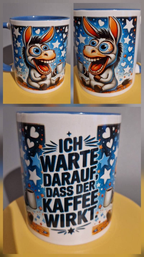 Tasse mit Spruch: Ich warte darauf, dass der Kaffee wirkt