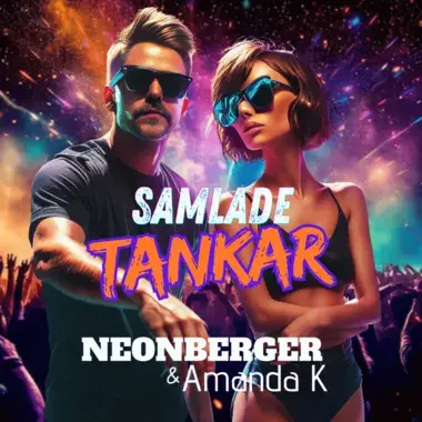 NEONBERGER & AMANDA K - SAMLADE TANKAR