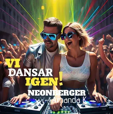 NEONBERGER & AMANDA K - VI DANSAR IGEN!