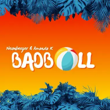 NEONBERGER & AMANDA K - BADBOLL