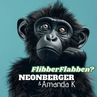 NEONBERGER & AMANDA K - FLIBBERFLABBEN?