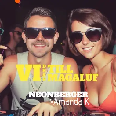 NEONBERGER & AMANDA K - VI DRAR TILL MAGALUF