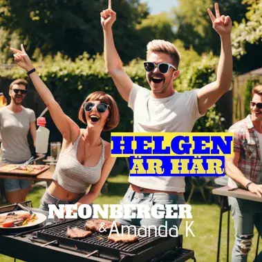 NEONBERGER & AMANDA K - HELGEN ÄR HÄR