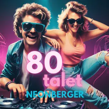 NEONBERGER - 80-TALET