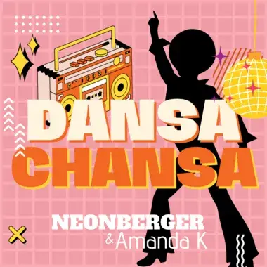 NEONBERGER & AMANDA K - DANSA, CHANSA