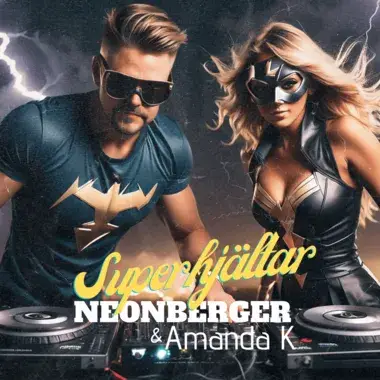 NEONBERGER & AMANDA K - SUPERHJÄLTAR
