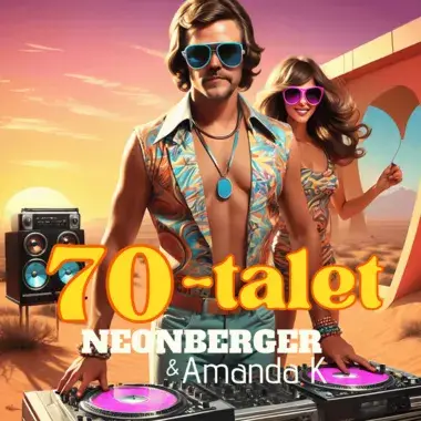 NEONBERGER & AMANDA K - 70-TALET