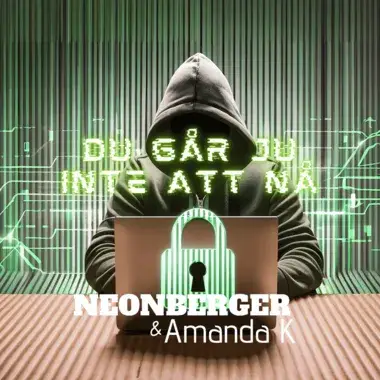 NEONBERGER & AMANDA K - DU GÅR JU INTE ATT NÅ