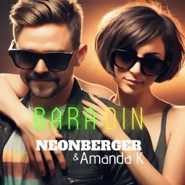 NEONBERGER & AMANDA K - BARA DIN