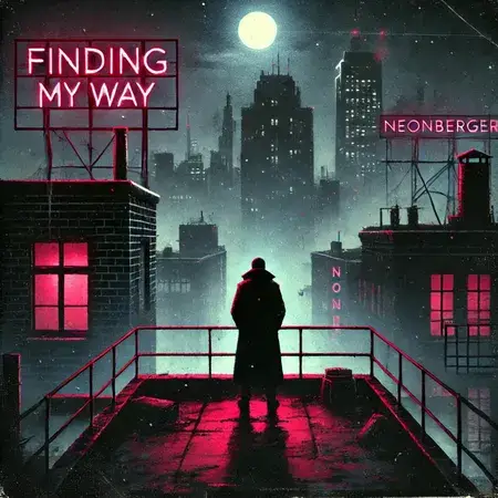 NEONBERGER - FINDING MY WAY