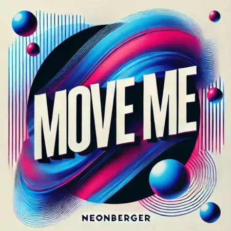 NEONBERGER - MOVE ME