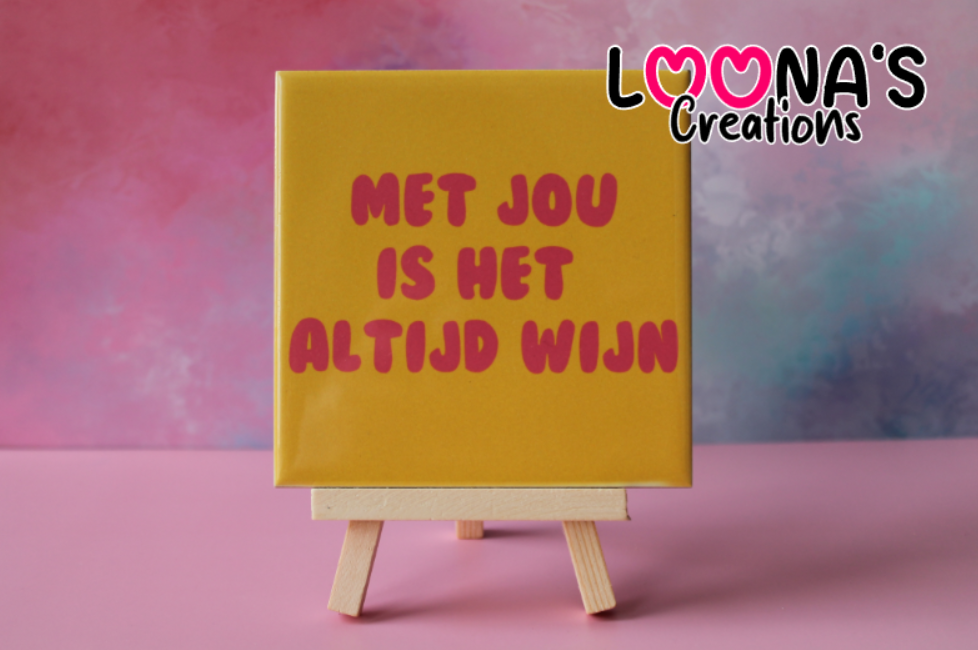 Tegel - Met jou is het altijd wijn