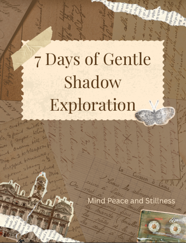 7 Days of Gentle Shadow Exploration