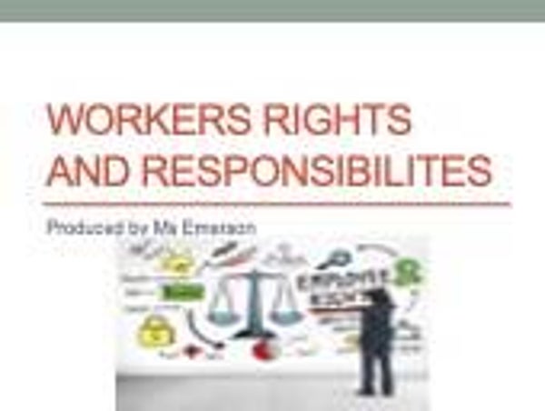 Lesson 19 - Year 8 Economics - Workers rights and responsibilities