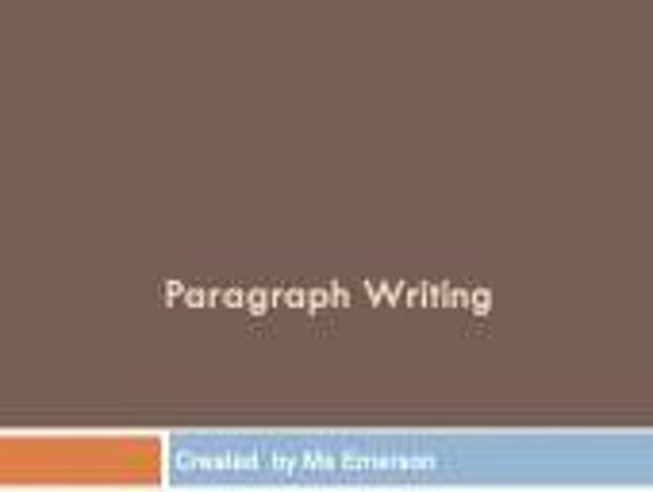 Lesson 11 - Year 7/8 English - How to write a paragraph.