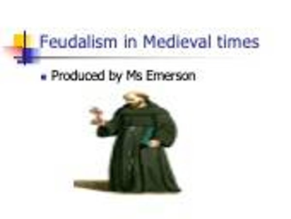 Year 8 - History - Lesson 2 - Feudalism
