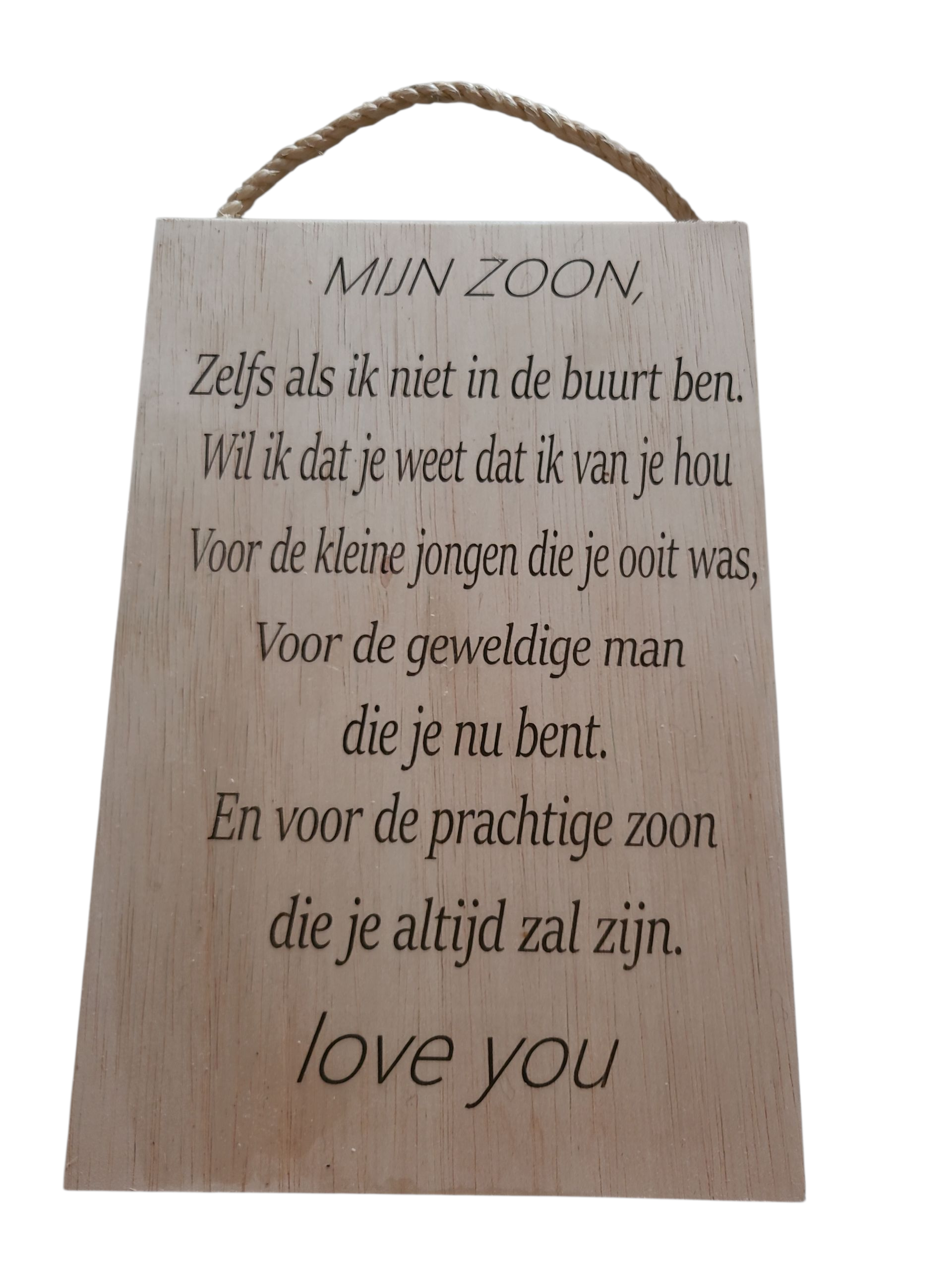 Mijn zoon zelfs