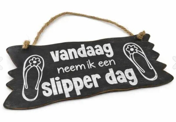 Vandaag neem ik een slipperdag