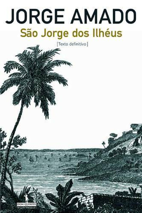 Amado, Jorge - São Jorge dos Ilhéus
