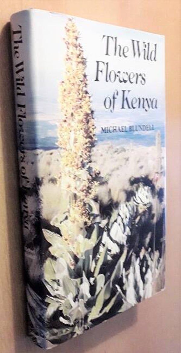 Blundell, Michael - The Wild Flowers of Kenya