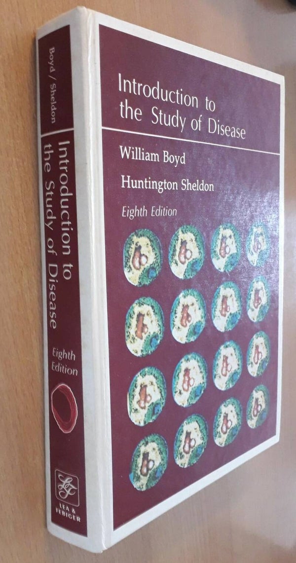 Boyd, William & Huntington Sheldon - Introduction to the Study of Disease
