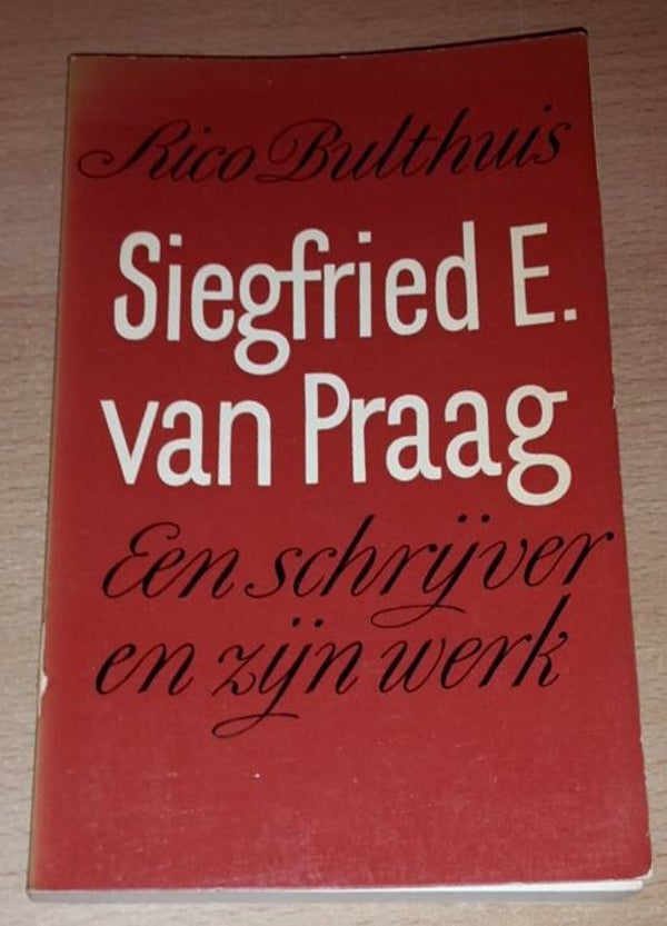 Siegfried E. van Praag. Een schrijver en zijn werk