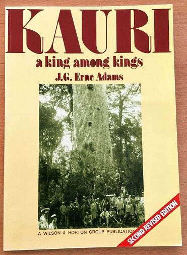 Erne Adams, J.G. - Kauri, a King Among Kings
