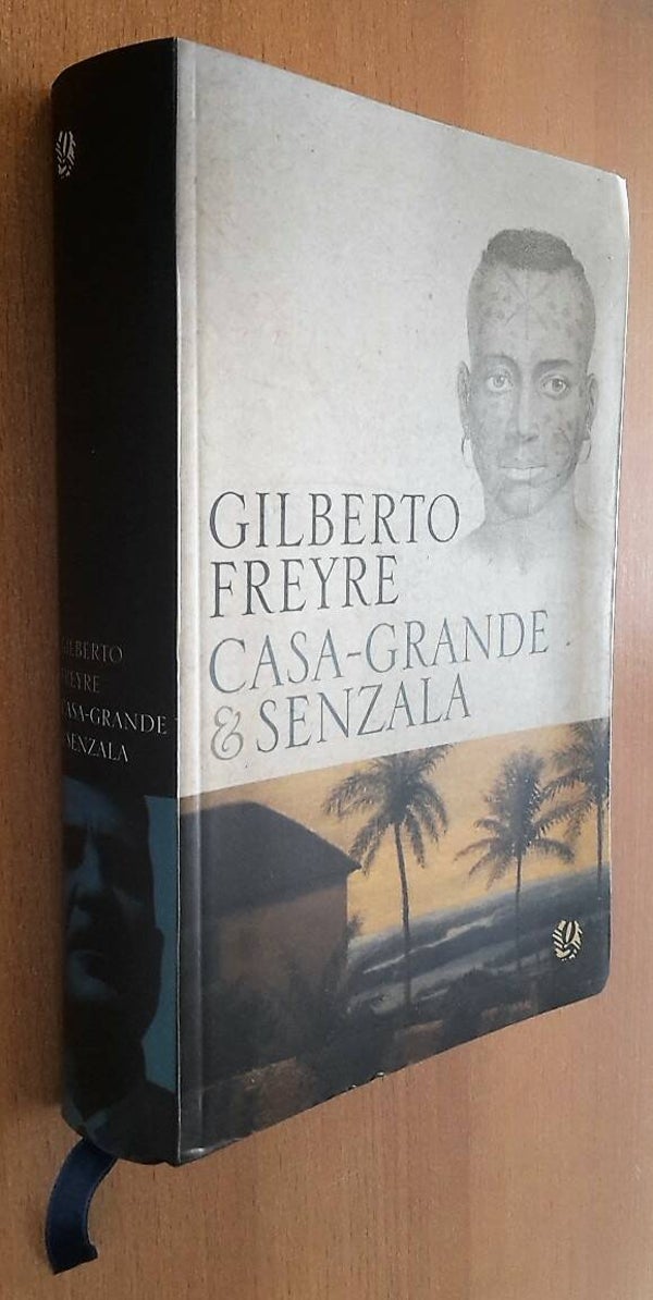Freyre, Gilberto - Casa-grande & Senzala