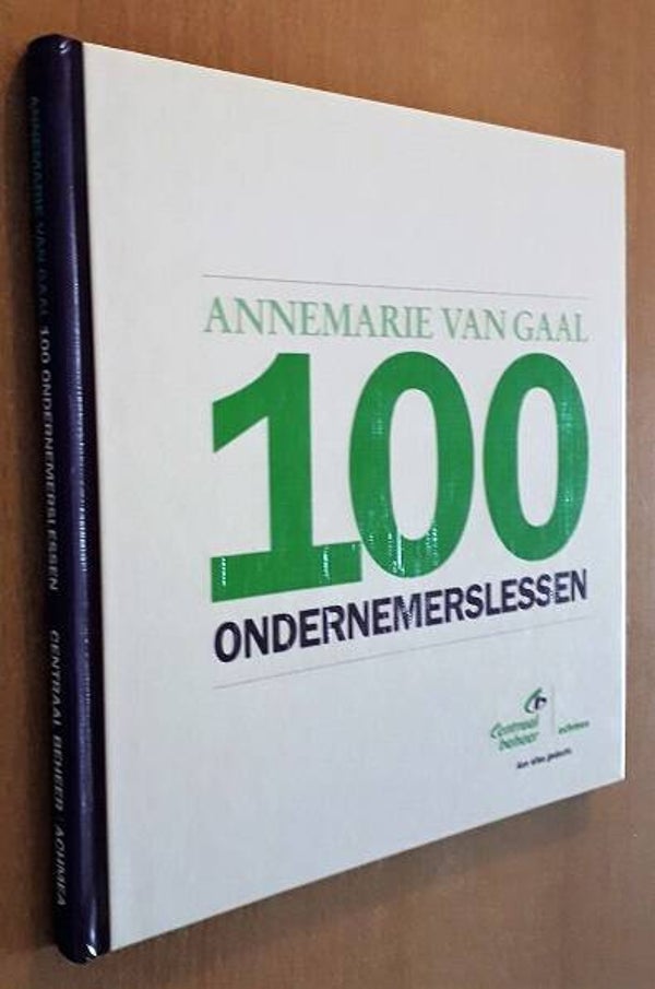 Gaal, Annemarie van - 100 ondernemerslessen