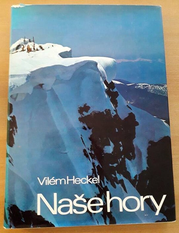 Heckel, Vilém - Naše Hory (= "Onze bergen")