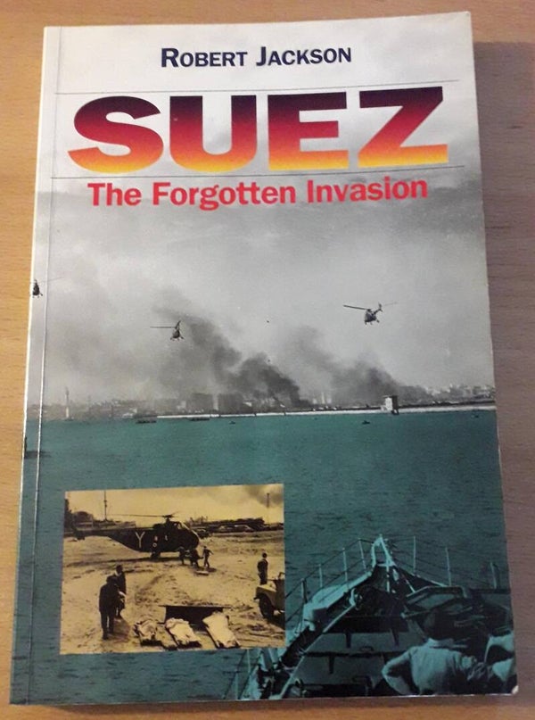 Jackson, Robert - Suez. The forgotten Invasion