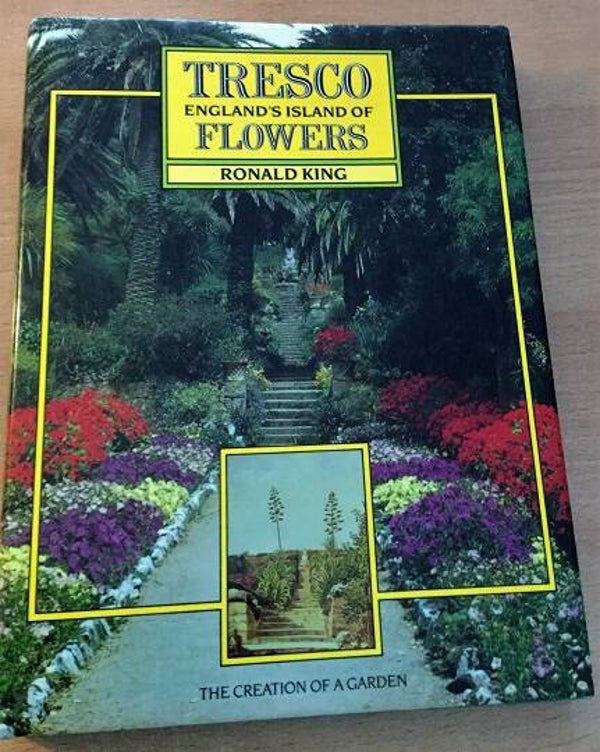King, Ronald - Tresco England's Island of Flowers